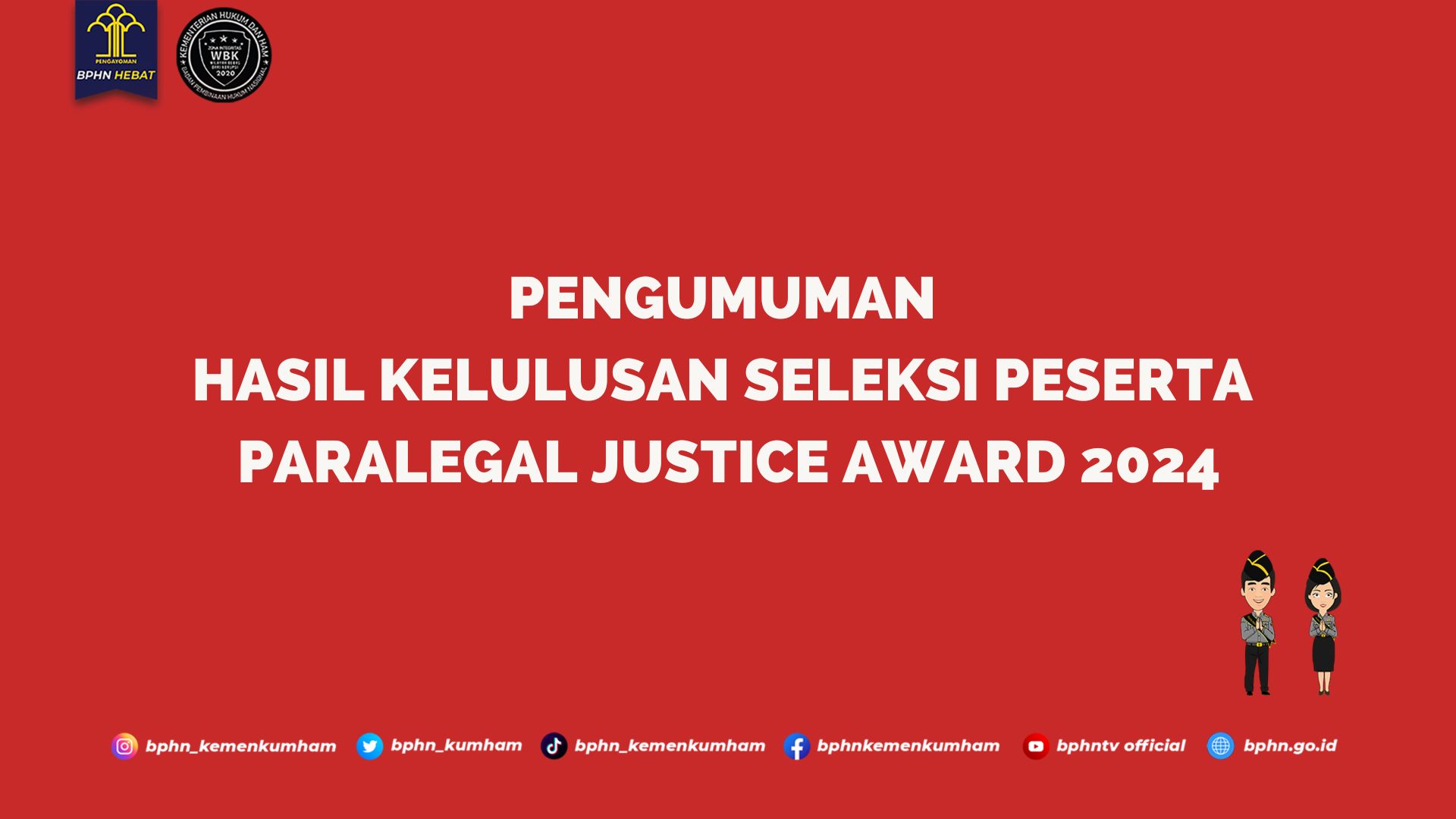 Pengumuman Hasil Kelulusan Seleksi Peserta Paralegal Justice Award 2024